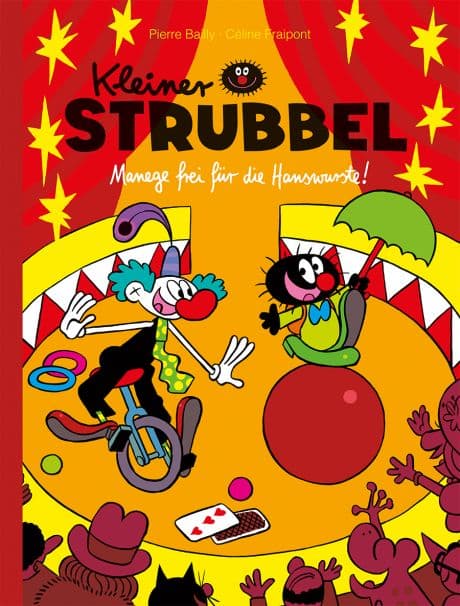 KLEINER STRUBBEL-Manege frei für die Hanswurste!