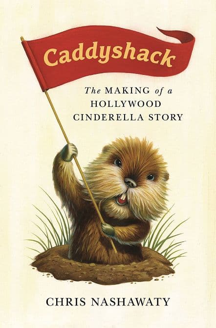 CADDYSHACK MAKING OF HOLLYWOOD CINDERELLA STORY HC