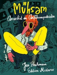 Cover Art for MÜHSAM-ANARCHIST IN ANFÜHRUNGSSTRICHEN