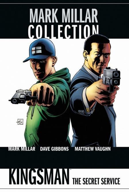 MARK MILLAR COLLECTION 07: KINGSMAN: THE SECRET SERVICE