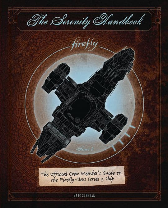Cover Art for SERENITY HANDBOOK CREW MEMBERS GT FIREFLY HC
