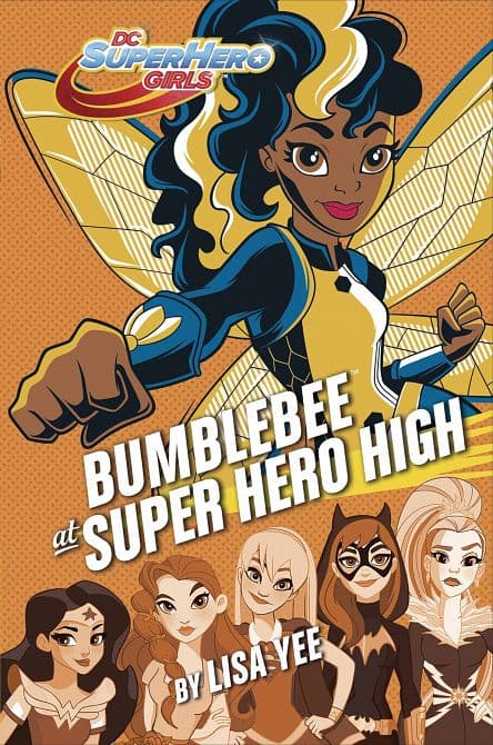 Cover Art for DC SUPER HERO GIRLS YR HC BUMBLE BEE AT SUPER HERO HIGH