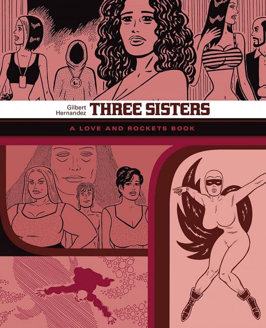 Cover Art for LOVE & ROCKETS LIBRARY GILBERT GN VOL 07 THREE SISTERS