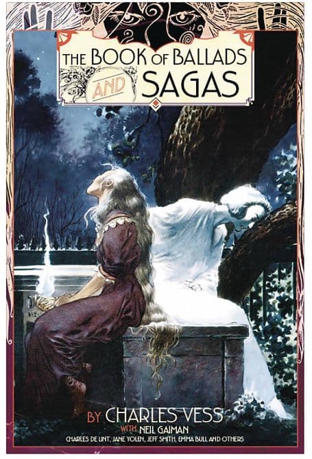 CHARLES VESS BOOK OF BALLADS & SAGAS HC