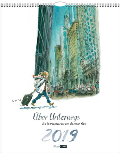 ÜBER UNTERWEGS: EIN JAHRESKALENDER VON BARBARA YELIN