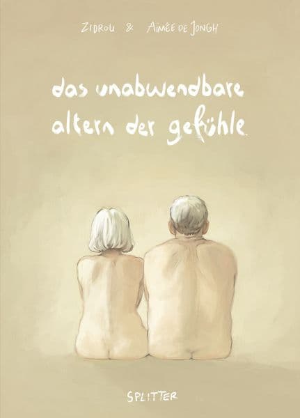 DAS UNABWENDBARE ALTERN DER GEFÜHLE