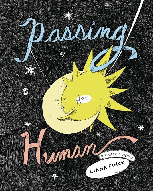 PASSING FOR HUMAN GRAPHIC MEMOIR HC