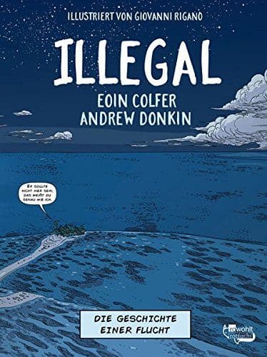 Cover Art for ILLEGAL-DIE GESCHICHTE EINER FLUCHT