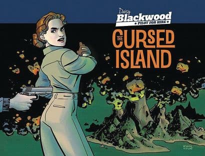 DAISY BLACKWOOD PILOT FOR HIRE TP VOL 01 CURSED ISLAND