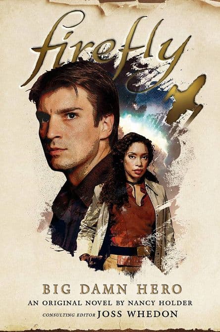 Cover Art for FIREFLY BIG DAMN HERO HC NOVEL