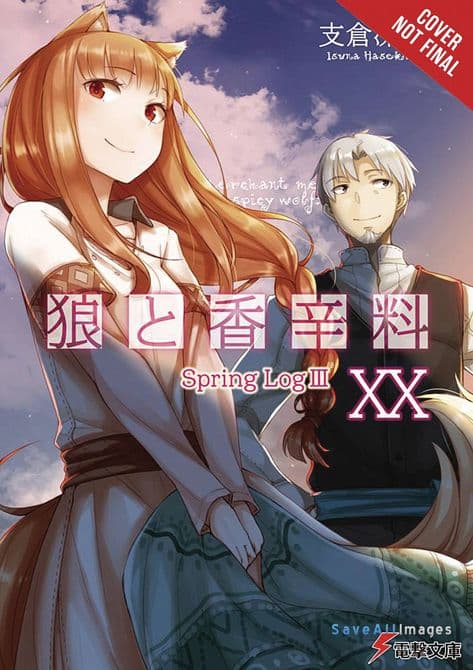 Cover Art for SPICE AND WOLF LIGHT NOVEL SC VOL 20 SPRING LOG III