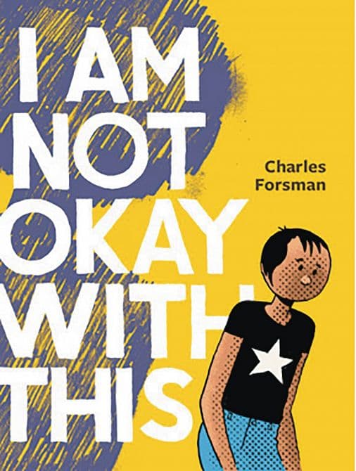 Cover Art for I AM NOT OKAY WITH THIS GN EXPANDED ED
