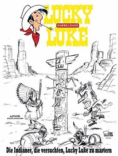 LUCKY LUKE THEMENBAND II-DIE INDIANER, DIE VERSUCHTEN, LUCKY LUKE ZU MARTERN