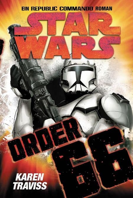 STAR WARS: REPUBLIC COMMANDO-ORDER 66 ( ROMAN )