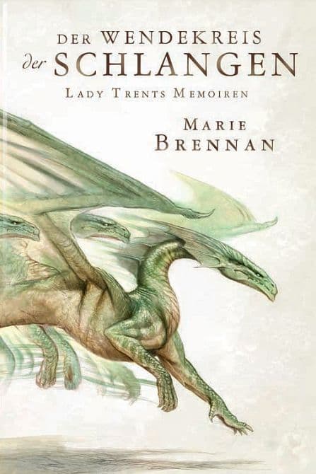 LADY TRENTS MEMOIREN-DER WENDEKREIS DER SCHLANGEN ( ROMAN )