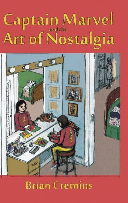 CAPTAIN MARVEL & ART OF NOSTALGIA HC
