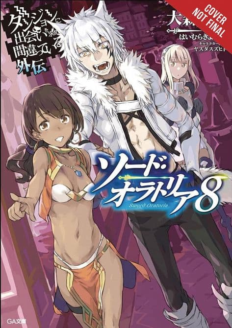 Cover Art for IS WRONG PICK GIRLS DUNGEON SWORD ORATORIA NOVEL SC VOL 08