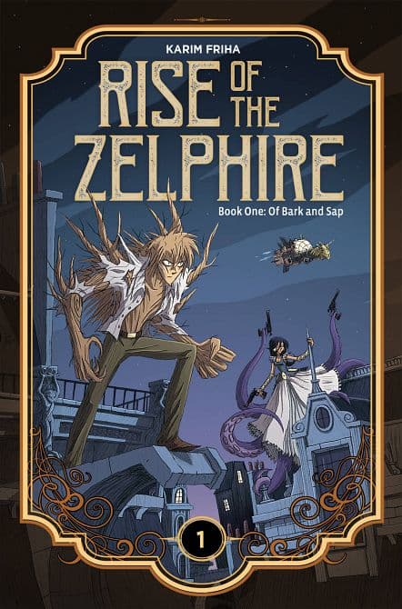 Cover Art for RISE ZELPHIRE HC BOOK 01 BARK AND SAP