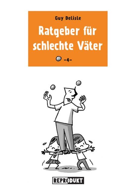 RATGEBER FÜR SCHLECHTE VÄTER