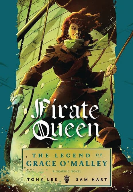 Cover Art for PIRATE QUEEN LEGEND OF GRACE O MALLEY HC GN
