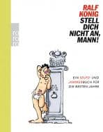 Cover Art for RALF KÖNIG: STELL DICH NICHT AN, MANN