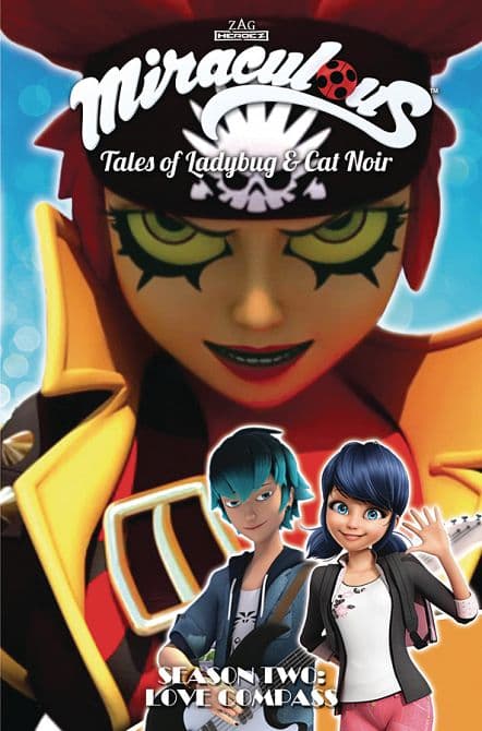 Cover Art for MIRACULOUS TALES OF LADYBUG AND CAT NOIR S2 LOVE COMPASS TP