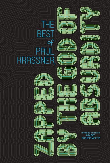 Cover Art for ZAPPED BY GOD OF ABSURDITY HC BEST PAUL KRASSNER