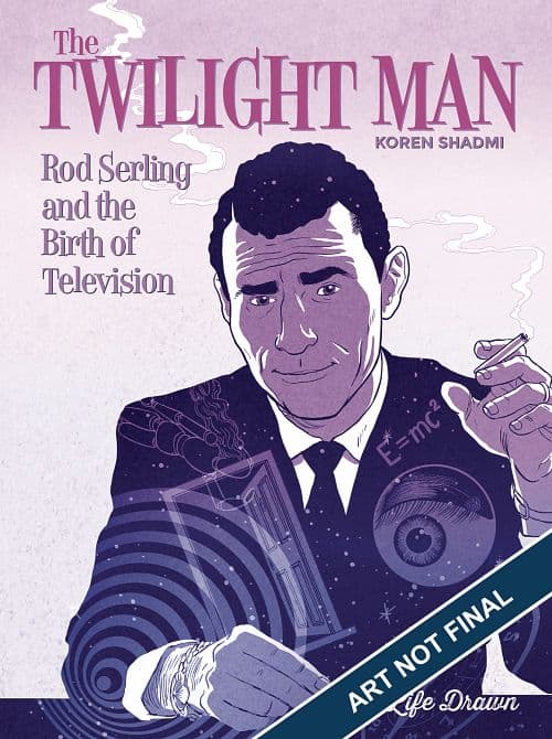 Cover Art for TWILIGHT MAN ROD SERLING BIRTH OF TELEVISION SC
