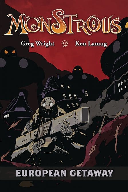 Cover Art for MONSTROUS TP VOL 02 EUROPEAN GETAWAY