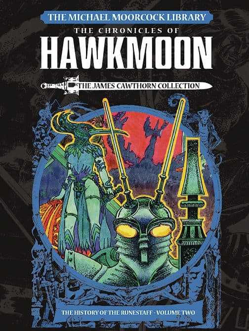 Cover Art for MOORCOCK LIB HAWKMOON HC VOL 02 HISTORY O/T RUNESTAFF