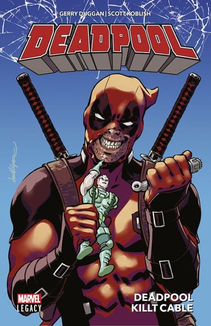 DEADPOOL LEGACY 01: DEADPOOL KILLT CABLE ( SC )