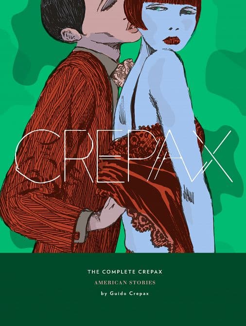 COMPLETE CREPAX HC VOL 05 AMERICAN STORIES