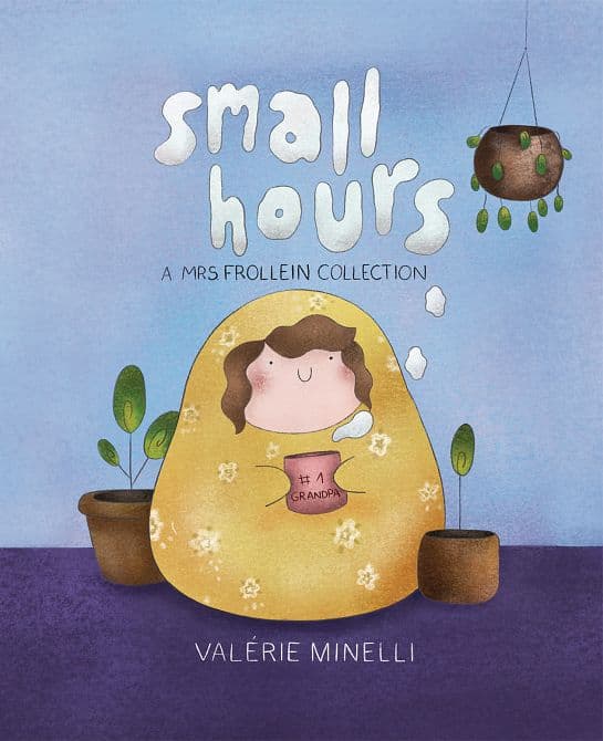 Cover Art for SMALL HOURS MRS FROLLEIN HC COLLECTION