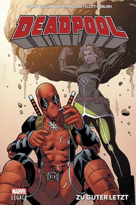 DEADPOOL LEGACY 02: DEADPOOL-ZU GUTER LETZT ( HC )