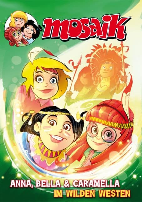 ANNA, BELLA UND CARAMELLA-Im Wilden Westen
