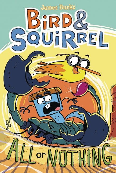 BIRD & SQUIRREL GN HC VOL 06 ALL OR NOTHING
