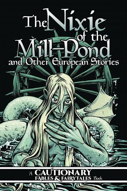 Cover Art for NIXIE OF MILL POND & OTHER EUROPEAN STORIES GN