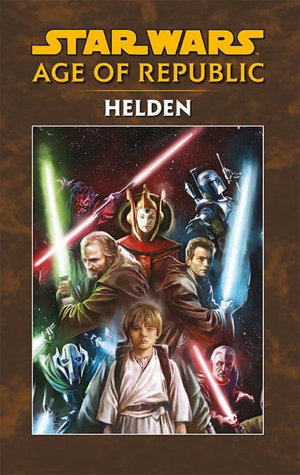 STAR WARS: AGE OF REPUBLIC-DIE HELDEN ( HC )
