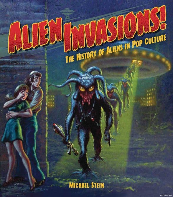 Cover Art for ALIEN INVASIONS HISTORY OF ALIENS IN POP CULTURE HC