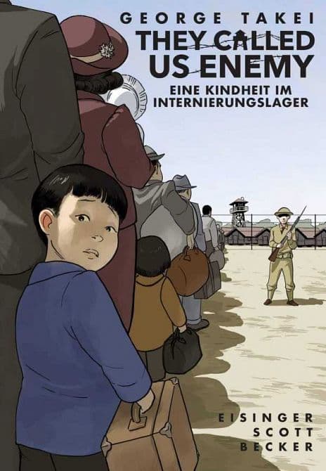 THEY CALLED US ENEMY-Eine Kindheit im Internierungslager