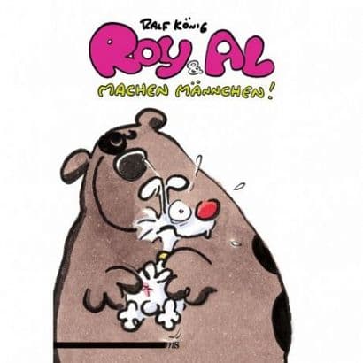 RALF KÖNIG: ROY & AL... MACHEN MÄNNCHEN