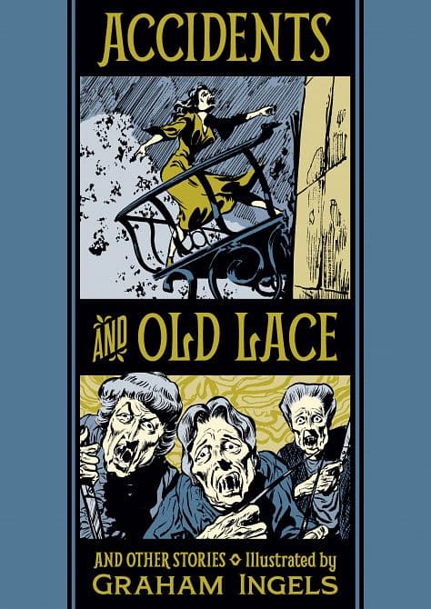 Cover Art for EC GRAHAM INGLES AL FELDSTEIN ACCIDENTS & OLD LACE HC