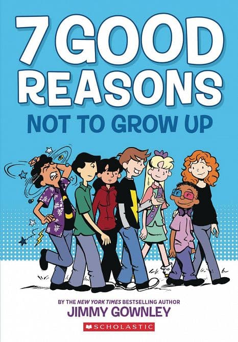 Cover Art for 7 GOOD REASONS NOT TO GROW UP HC GN