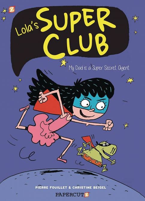 Cover Art for LOLAS SUPER CLUB SC VOL 01 MY DAD IS A SUPER SECRET AGENT