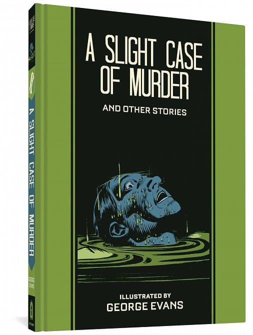 Cover Art for EC GEORGE EVANS SLIGHT CASE OF MURDER HC