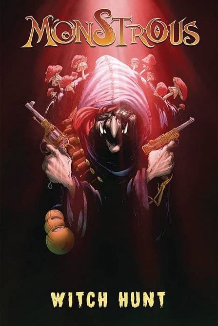 Cover Art for MONSTROUS TP VOL 04 WITCH HUNT