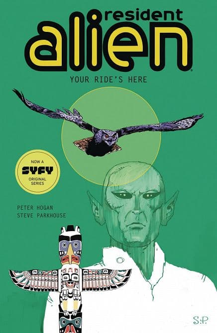 Cover Art for RESIDENT ALIEN TP VOL 06 YOUR RIDES HERE