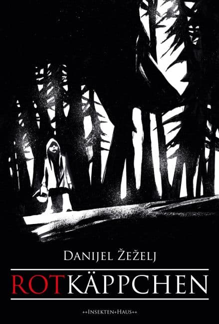 DANIJEL ZEZELJ’S ROTKÄPPCHEN ( OHNE WORTE )