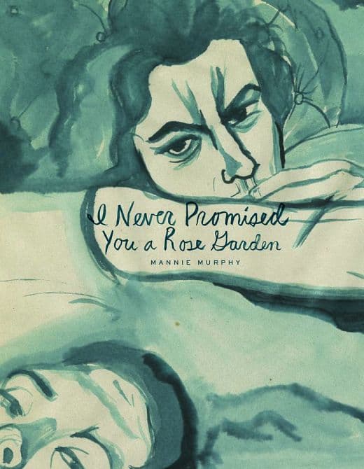 Cover Art for I NEVER PROMISED YOU A ROSE GARDEN HC