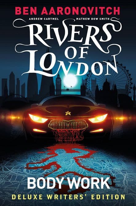 Cover Art for RIVERS OF LONDON BODY OF WORK DELUXE WRITERS EDITION HC